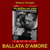 Stefano Terraglia - Ballata d'amore (Original Motion Picture Soundtrack) - Single